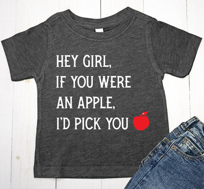 If You Were an Apple I'd Pick You T-Shirt